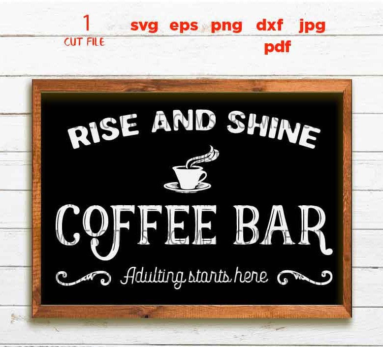 Coffee Bar Sign SVG, Rustic Kitchen Decor and Farmhouse Wall Decoration  coffee Svg, coffee Quote Svg, dxf, jpg transfer, cut file, png