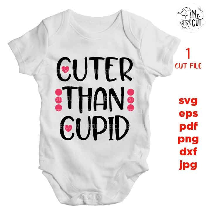 Valentine's Day SVG, DXF, EpS, studio.3, Cuter than Cupid SVG, girl valentine, svg cut files, Cupid svg, Girl's Valentine's Design