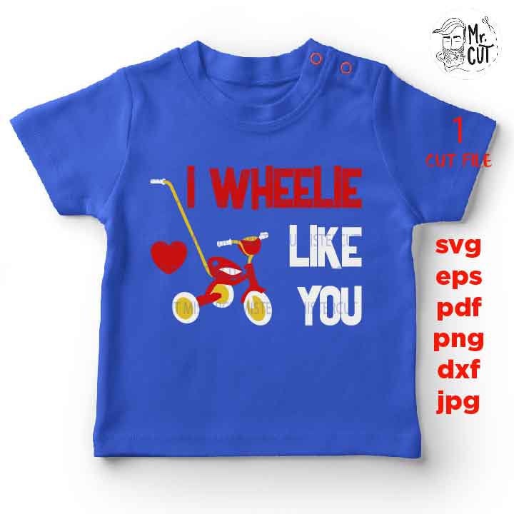 Valentine's Day SVG, DXF, EpS, studio.3, I wheelie like you SVG, girl valentine, cut files, Cupid svg, boy's Valentine's Design, tricycle