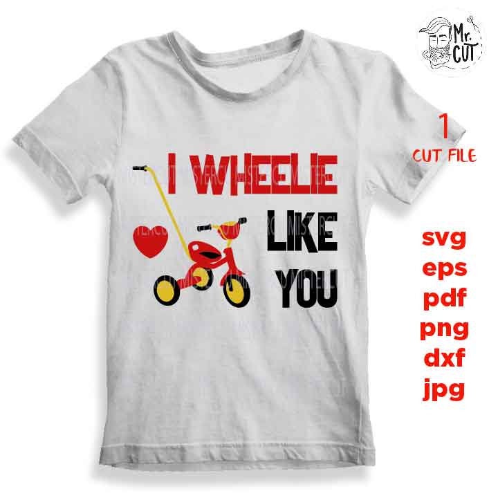 Valentine's Day SVG, DXF, EpS, studio.3, I wheelie like you SVG, girl valentine, cut files, Cupid svg, boy's Valentine's Design, tricycle