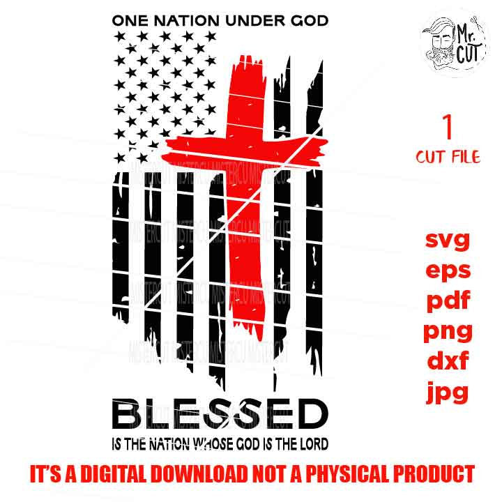 one nation under god, blessed the nation, Cross SVG, PNG, Dxf, jpg faith svg, patriotic, american flag, 4th of july svg, christian svg, USA