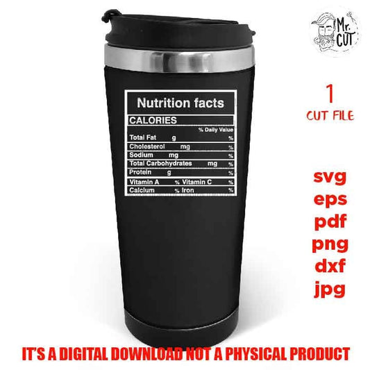 blanck Nutrition Facts, food svg, nutrition fact svg, diet svg Appreciation svg, calories sign svg, Shirt, mug, tumbler, eps, png, jpg