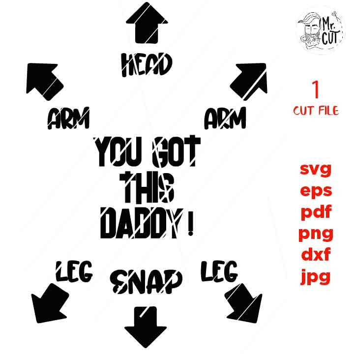 you got it daddy ! Svg, fathers day svg, funny baby bodysuit DXF, mirrored jpg, cut file, Baby SVG, new baby svg, father and son