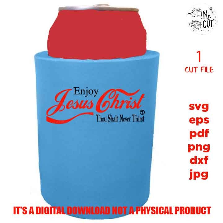 enjoy Jesus christ svg, jesus SVG, Jesus Christ Drink DxF, EpS, cut file, png, jpg transfer, shirt svg, funny shirt