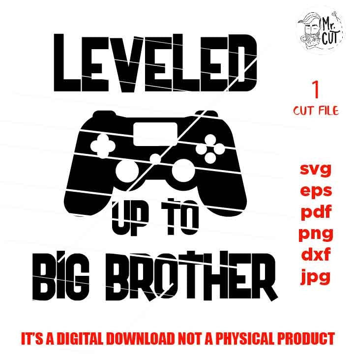 leveled up to big brother svg, video game shirt vector design, png, jpg reverse, cut file, dxf, Video Gamer svg, Controller, brother gift