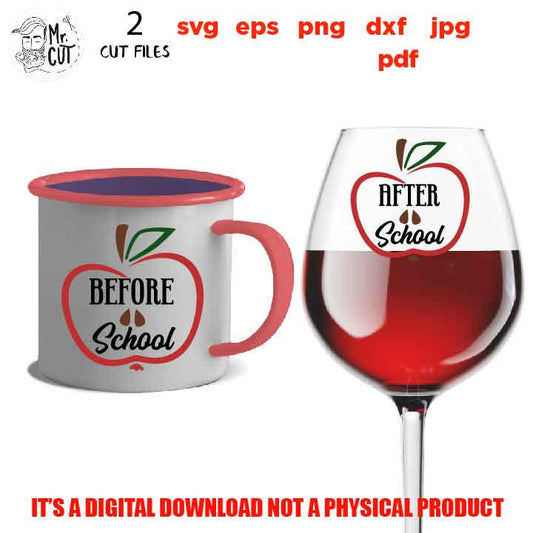 Before School After School two cut file, Svg Funny Teacher, jpg mirrored, dxf, eps, png, TEACHER life, coffee and wine, mug and glass