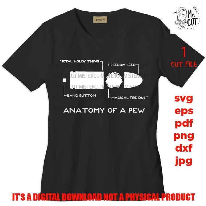 Anatomy of a pew sign SVG, gun flag svg, funny flag gun svg, bullet, ammo, funny shirt vector design, jpg, png, dxf