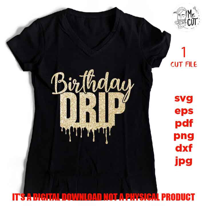 birthday drip svg, DxF, EpS, jpg reverse, birthday shirt black queen svg, cut files, Sexy Diva Glitter Design, melanin dripping svg