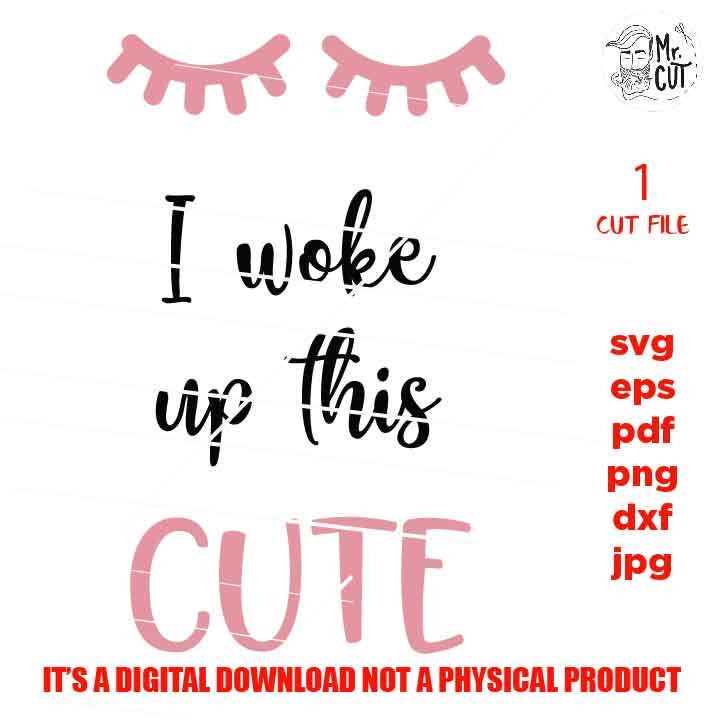 baby girl SVG, DXF, EpS, studio.3, I woke up this cute SVG, girl valentine, svg cut files, Cupid svg, Girl's Valentine's Design