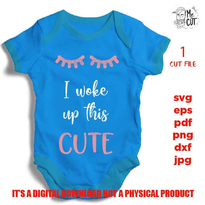 baby girl SVG, DXF, EpS, studio.3, I woke up this cute SVG, girl valentine, svg cut files, Cupid svg, Girl's Valentine's Design