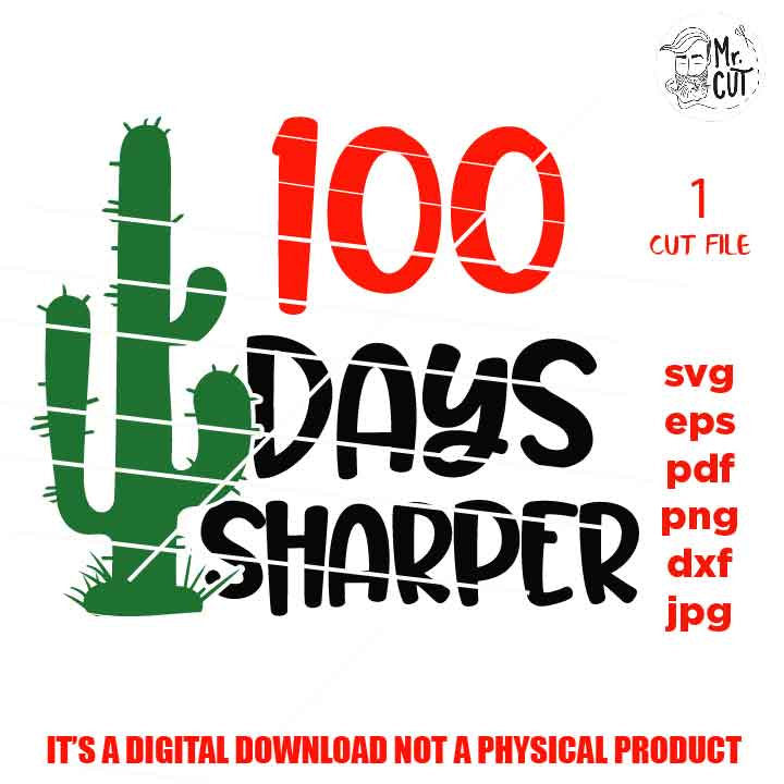 100 days sharper School Svg Silhouette Studio, 100 Days of School, dxf, cut file, boy svg, girl svg png, jpg transfer, hundred days school