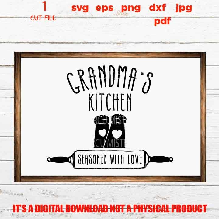 Grandma's kitchen Svg, seasoned with love dxf, jpg mirrored, cut file, png, Mom Svg, Grandma shirt vector design, love, gift for grandmother