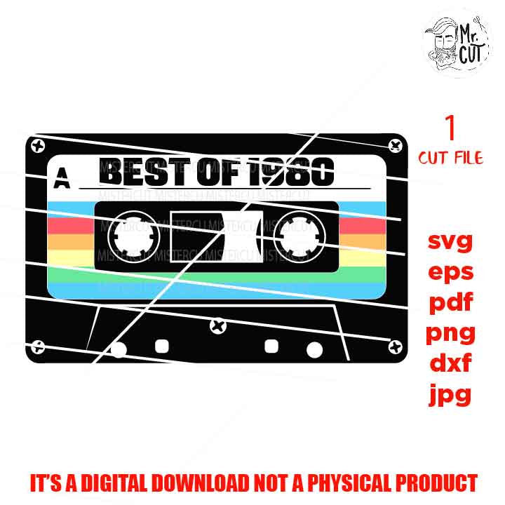 best of 1980, cassette vintage svg, Birthday SVG, png DxF, EpS, cut file Cut file, Cricut & silhouette, Iron on transfer, shit vector design