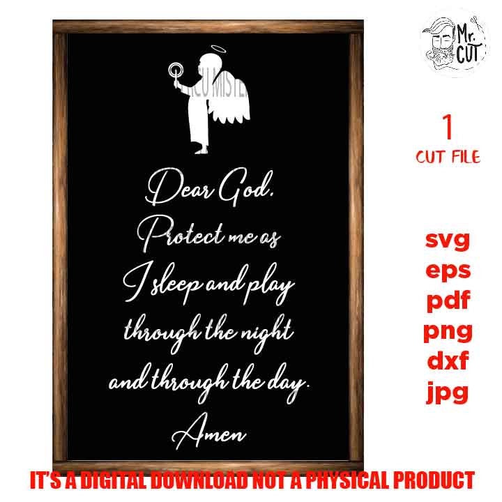 Dear God, Protect me as I sleep and play, Children's Prayer, Bedtime prayer, Evening prayer, SVGs for Signs, EpS, cut file, jpg mirrored