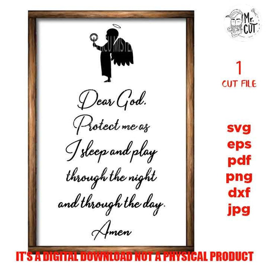 Dear God, Protect me as I sleep and play, Children's Prayer, Bedtime prayer, Evening prayer, SVGs for Signs, EpS, cut file, jpg mirrored