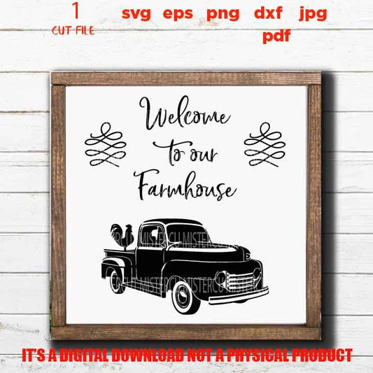 Welcome to our Farmhouse svg, Farmhouse Wall Decoration, cut file DxF, EpS, jpg mirrored, png, vintage truck, Vintage Rustic Home Decor