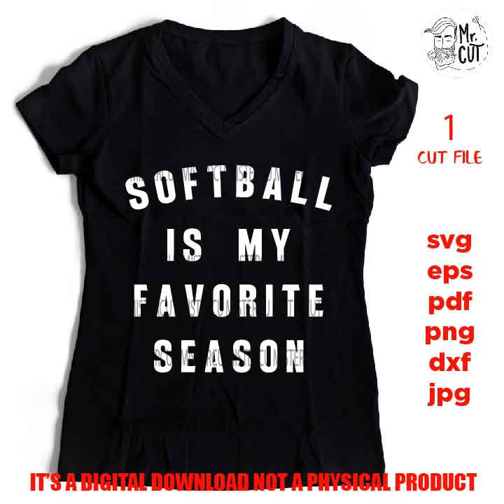 softball is my favorite season svg, sports SVG, PNG, Dxf, mirrored jpg, softball vector design, softball shirt, softball shirt