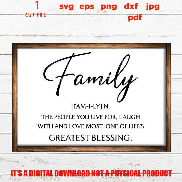 Family the people you live for, greatest blessing, Family sign SVG, Family SVG, reunion, dxf, jpg transfer, cut file, png, vector design