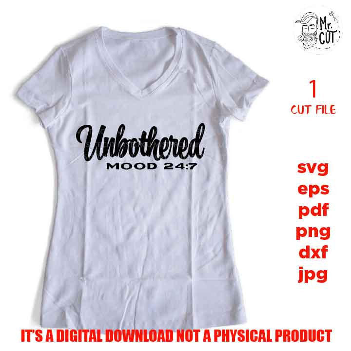 Unbothered Svg File, Unbothered Mood 24 7, DxF, EpS, cut file, jpg reverse, black svg, black queen svg, cut files, melanin svg