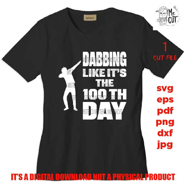 100th day of School SVG, Dabbing svg, Dab, Floss svg, Flossing svg, 100 Days of School Shirt, School Shirt, kid Shirt, Funny SVG