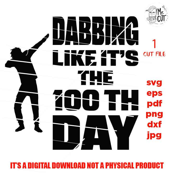 100th day of School SVG, Dabbing svg, Dab, Floss svg, Flossing svg, 100 Days of School Shirt, School Shirt, kid Shirt, Funny SVG