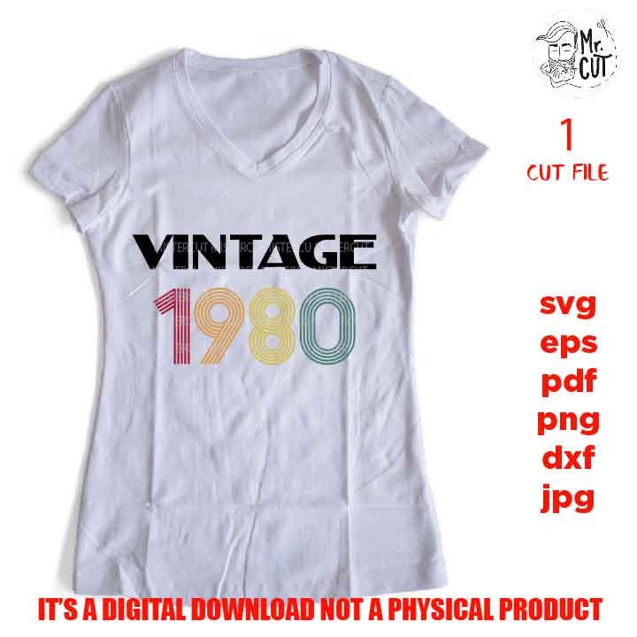 vintage 1980, Birthday shirt vector design SVG, png high resolution, DxF, EpS, cut file, Cricut & silhouette, Iron on transfer,