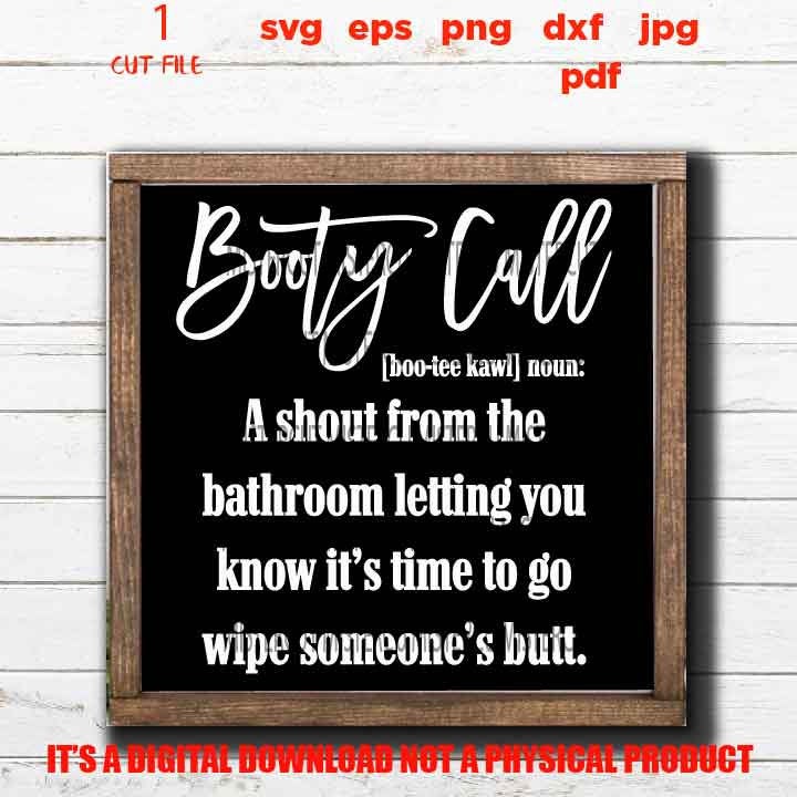 Booty Call svg, Funny Bathroom Quote SVG, eps, png high resolution, Farmhouse Decor, Bathroom sign vector design svg