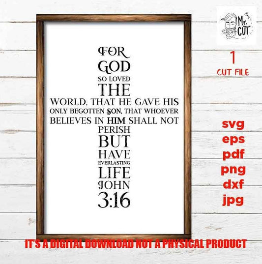 Christian saying svg, Cross svg John 3:16 svg Holy Bible pdf, DxF, EpS, cut file, png, jpg, christian sign svg, printable, faith sign