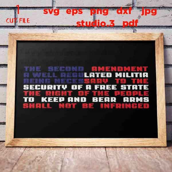 2nd Amendment svg File, Second Amendment, Patriotic Svg, dxf,  PNG, Dxf, mirrored jpg, eps, gun svg, USA flag, independence day svg, USA Svg