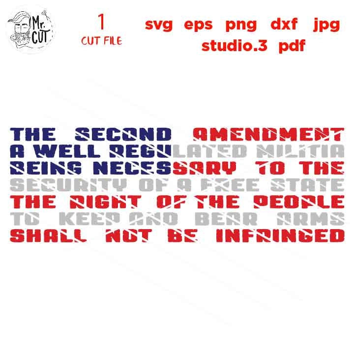 2nd Amendment svg File, Second Amendment, Patriotic Svg, dxf,  PNG, Dxf, mirrored jpg, eps, gun svg, USA flag, independence day svg, USA Svg