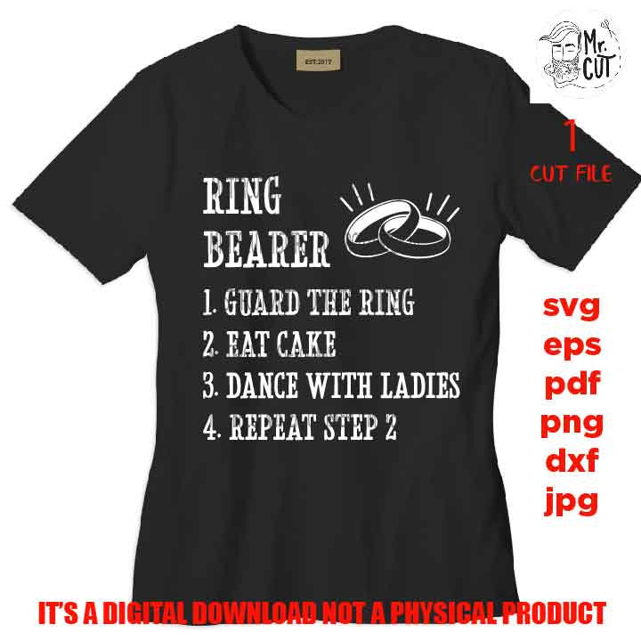 Guard the ring, eat cake, dance with the ladies, DIY Wedding svg, ring Wedding shirt SVG, sign Cut File, cricut, silhouette, best man,