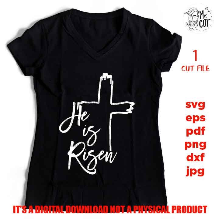 Easter Svg, He is Risen svg, dxf, png, studio.3, png, jpg transfer, shirt vector design svg, Christian Easter svg, christian svg, faith svg