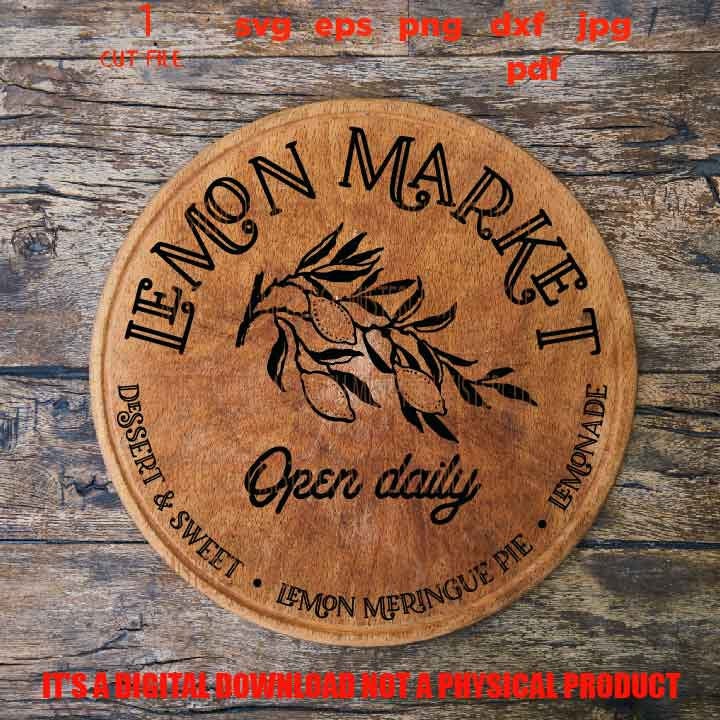 Lemon Market Sign Design svg, Rustic Lemonade Design, Farmhouse Lemonade Sign, Fresh Squeezed Lemonade dxf, cut file, eps, png 300 dpi, jpg