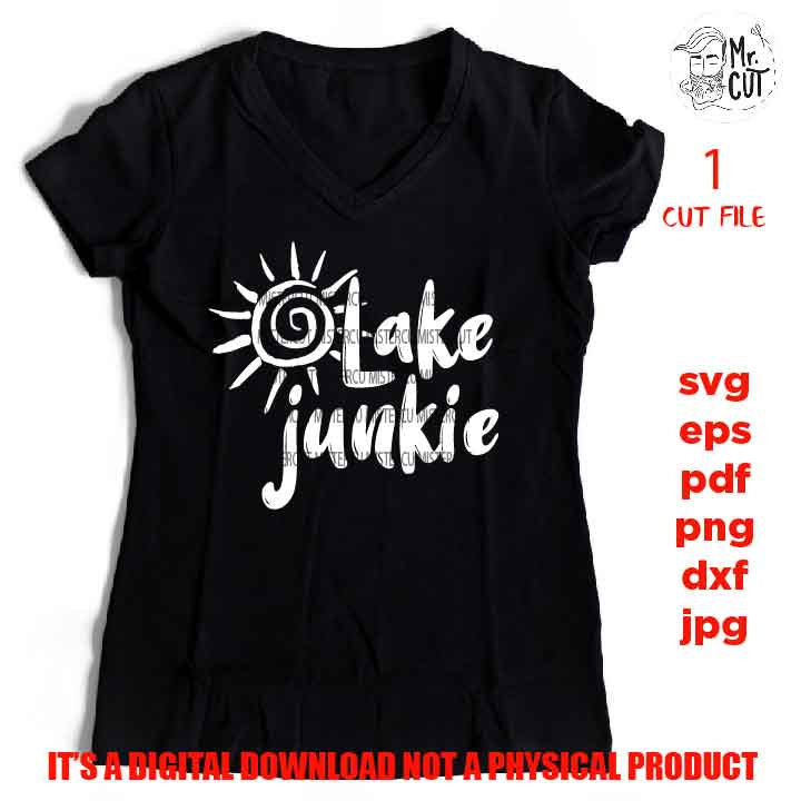 Lake Junkie Svg, DXF, EpS, jpg & png high resolution, cut file, Summer Svg, Vacation Svg, Lake Life Svg, shirt vector design, Lakehouse