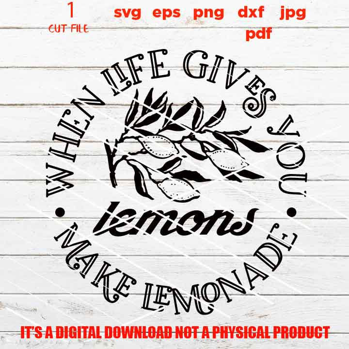 when life gives you lemons make lemonade svg, Rustic Lemonade Design, Farmhouse Sign, Fresh Squeezed Lemonade dxf, cut file, eps, png, jpg