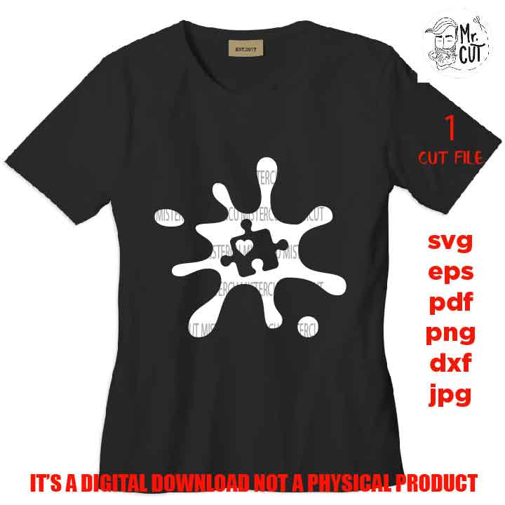 Autism Svg, Puzzle Piece Svg, Splatter Paint Svg, Splatter Paint Autism Svg, DxF, EpS, png 300 dpi, cut file, Proud Mom, shirt vector design