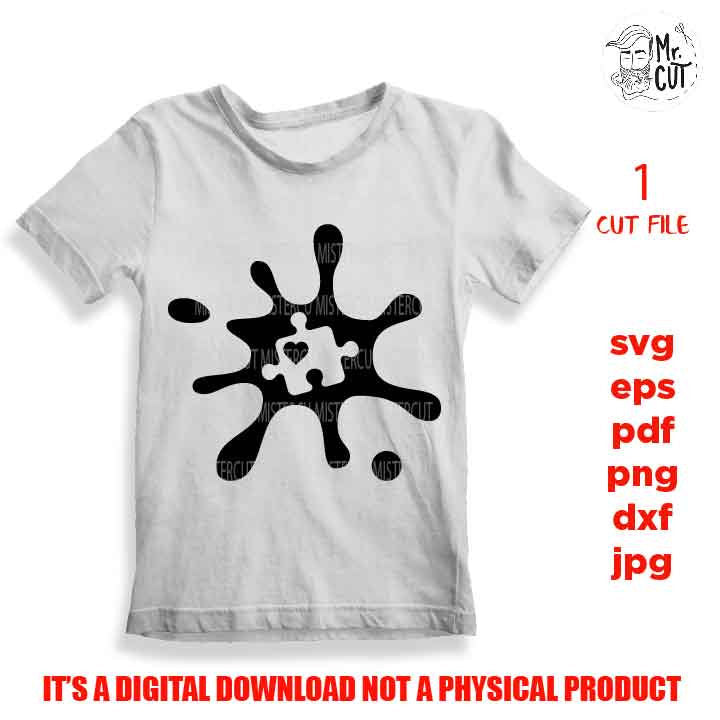 Autism Svg, Puzzle Piece Svg, Splatter Paint Svg, Splatter Paint Autism Svg, DxF, EpS, png 300 dpi, cut file, Proud Mom, shirt vector design