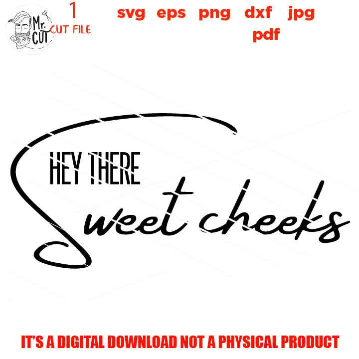 Hey there sweet cheeks SVG, funny bathroom digital Bathroom decor svg. Bathroom svg clipart, eps, png high resolution, home decor