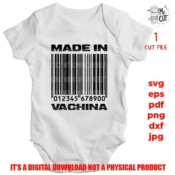 Made in Vachina svg, Funny baby Humor DXF, jpg, png high resolution, cut file, shirt design, Newborn, bodysuit vector design, baby shower