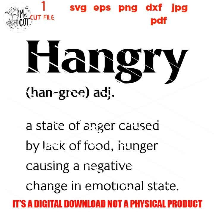 Hangry Definition SVG, Funny Sign SVG, Hangry Svg, Wood Sign Kitchen SVG, Kitchen Wall Decor dxf, jpg mirrored, cut file, png, vector design