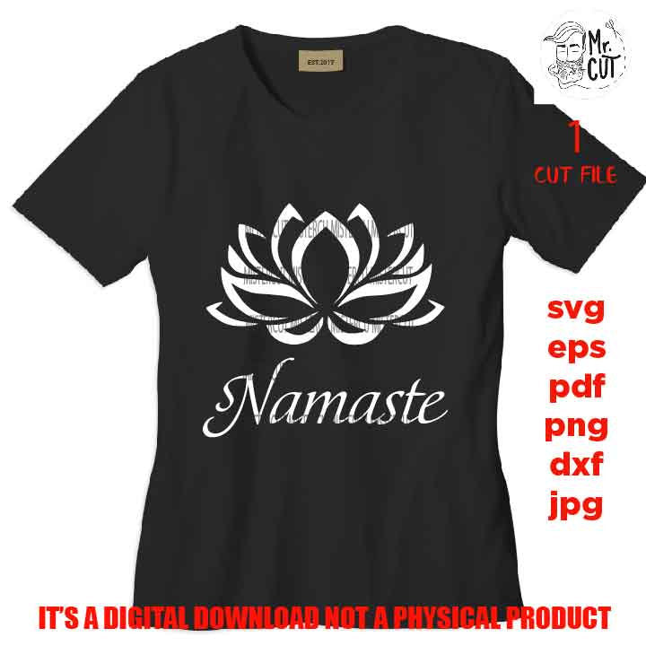 Namaste SVG, Namaste Lotus Flower  SVG, DXF, EpS, png, jpg reverse, cut file, Meditation sign design, girl svg, vector design, shirt