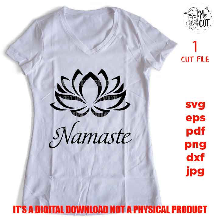 Namaste SVG, Namaste Lotus Flower  SVG, DXF, EpS, png, jpg reverse, cut file, Meditation sign design, girl svg, vector design, shirt