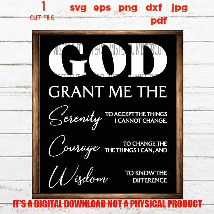 god serenity, serenity prayer svg, Christian svg, pdf, DxF, EpS, cut file, png, jpg transfer, christian sign svg, printable, faith sign