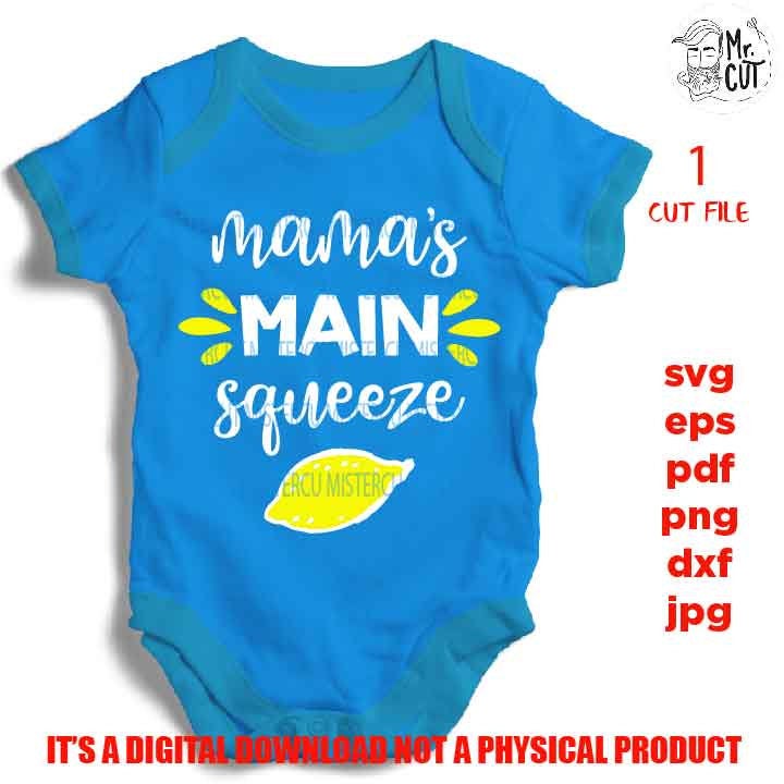 mama main squeeze DxF, EpS, png high resolution, cut file, mirrored jpg, baby shower, baby Shirt, girl , lemon, baby bodysuit vector design