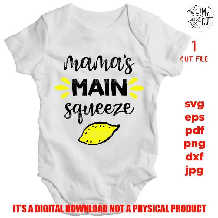 mama main squeeze DxF, EpS, png high resolution, cut file, mirrored jpg, baby shower, baby Shirt, girl , lemon, baby bodysuit vector design