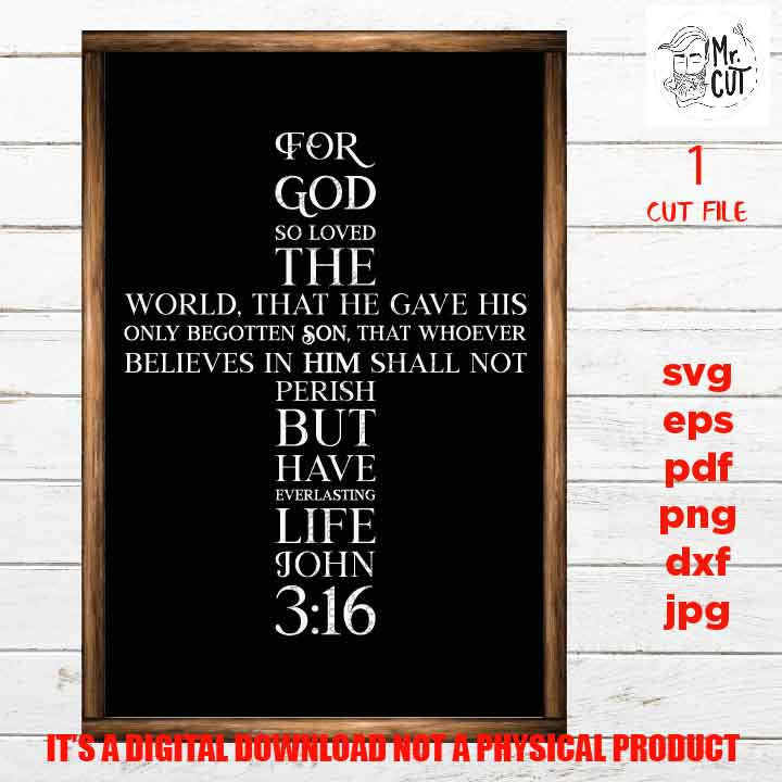 Christian saying svg, Cross svg John 3:16 svg Holy Bible pdf, DxF, EpS, cut file, png, jpg, christian sign svg, printable, faith sign