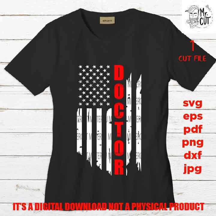 USA flag svg, doctor Flag shirt vector design, sign nurse idea gift, Distressed Flag, PNG, Dxf, eps, pdf usa flag, physician svg