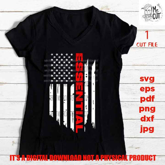 USA flag svg, essential worker Flag shirt vector design, sign idea gift, Distressed Flag Svg, PNG, Dxf, eps, pdf usa flag, american worker