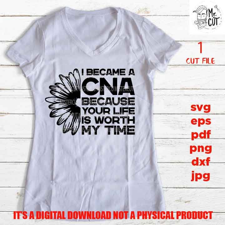 I Became a CNA, Funny Certified Nursing Assistant shirt vector design, sign svg,  idea gift, sign Svg, PNG, Dxf, eps, pdf, essential worker