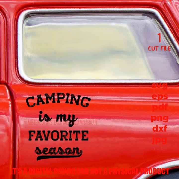 camping is my favorite season vector design, outdoor lover shirt, DXF, EpS, png high resolution, jpg, shirt cut file, drink shirt vector